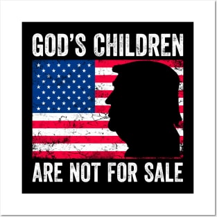 God's Children Are Not For Sale Trump Posters and Art